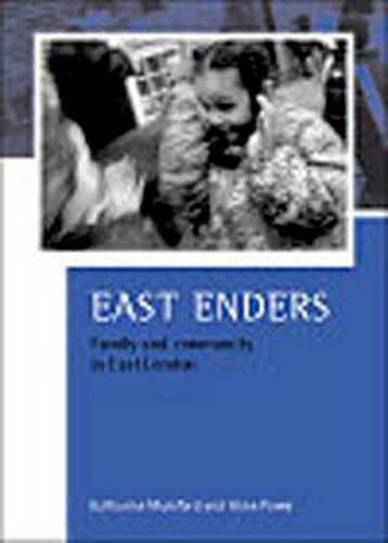 Cover image for East Enders: Family and community in East London