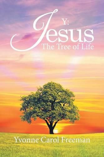 Cover image for Y: Jesus the Tree of Life