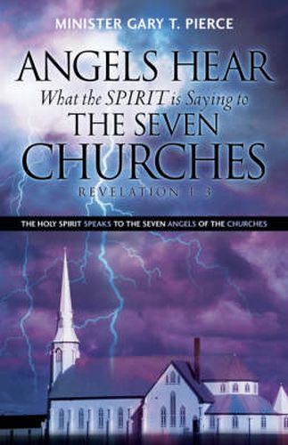 Cover image for Angels Hear What the Spirit Is Saying to the Seven Churches Revelation 1-3