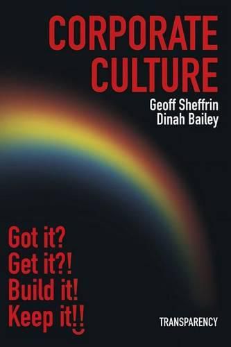 Cover image for Corporate Culture: Corporate Culture: Got it? Get it?! Fix it! Keep it!!