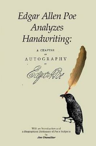 Edgar Allan Poe Analyzes Handwriting: A Chapter On Autography