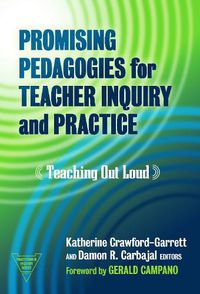 Cover image for Promising Pedagogies for Teacher Inquiry and Practice