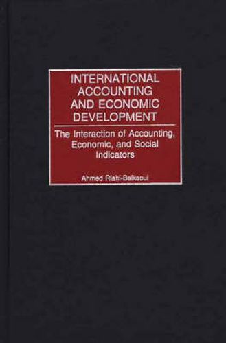 Cover image for International Accounting and Economic Development: The Interaction of Accounting, Economic, and Social Indicators