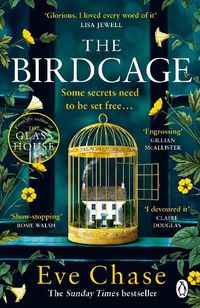 Cover image for The Birdcage: The spellbinding new mystery from the author of Sunday Times bestseller and Richard and Judy pick The Glass House