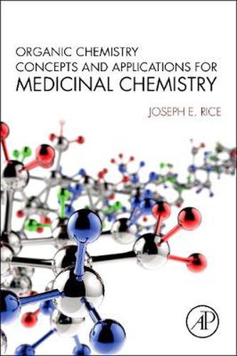 Cover image for Organic Chemistry Concepts and Applications for Medicinal Chemistry