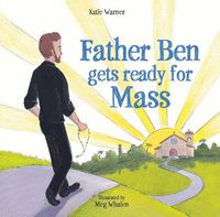 Cover image for Father Ben Gets Ready for Mass
