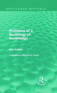 Cover image for Problems of a Sociology of Knowledge