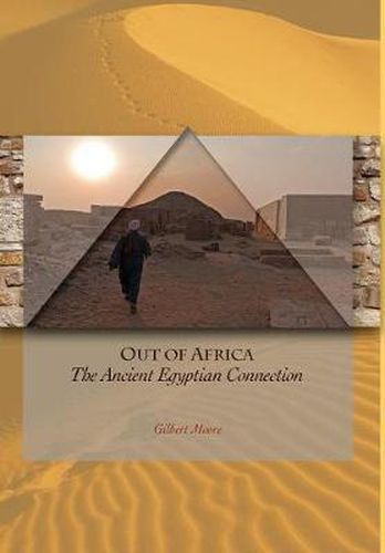 Cover image for Out of Africa The Ancient Egyptian Connection
