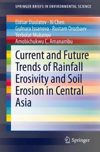 Cover image for Current and Future Trends of Rainfall Erosivity and Soil Erosion in Central Asia