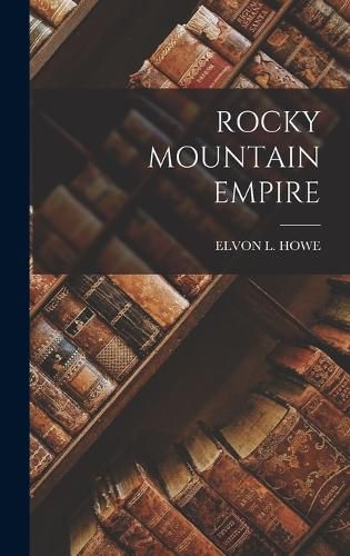 Cover image for Rocky Mountain Empire