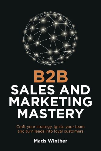 Cover image for B2B Sales and Marketing Mastery