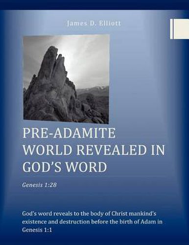 Cover image for Pre-Adamite World Revealed in God's Word