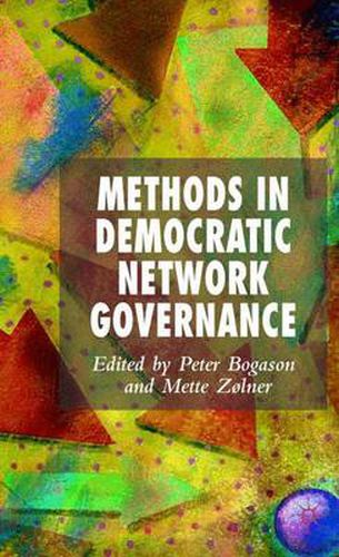 Cover image for Methods in Democratic Network Governance