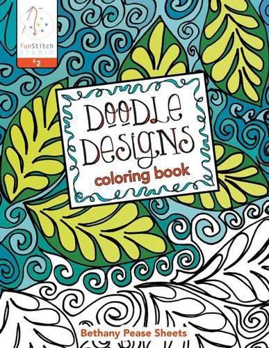 Cover image for Doodle Designs Coloring Book: Teaches You: Color Wheel, Design Practices-Trapunto, Creative Play