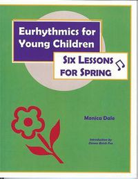 Cover image for Eurhythmics for Young Children: Six Lessons for Spring