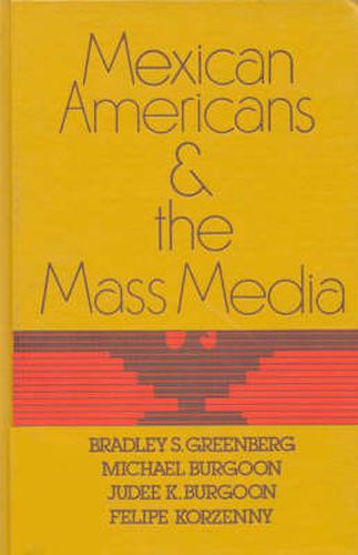 Cover image for Mexican Americans and the Mass Media