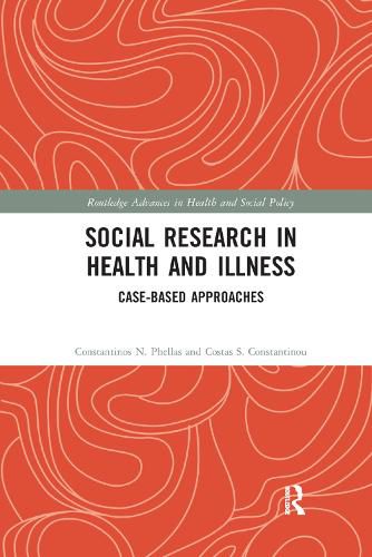 Social Research in Health and Illness: Case-Based Approaches