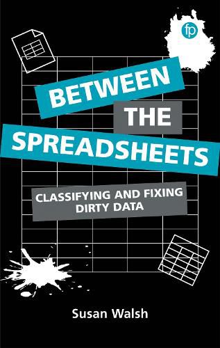 Cover image for Between the Spreadsheets: Classifying and Fixing Dirty Data