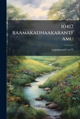 Cover image for 10417 Raamakadhaakaran'd'amu
