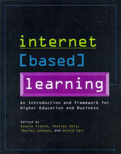 Cover image for Internet Based Learning: A Framework For Higher Education And Business