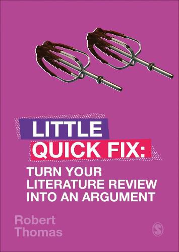 Cover image for Turn Your Literature Review Into An Argument: Little Quick Fix