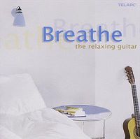 Cover image for Breathe The Relaxing Guitar