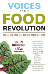 Cover image for Voices of the Food Revolution: You Can Heal Your Body and Your World with Food!