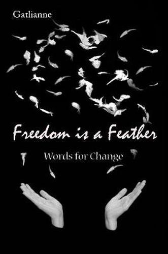 Cover image for Freedom is a Feather: Words for Change