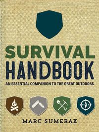Cover image for Survival Handbook: An Essential Companion to the Great Outdoors