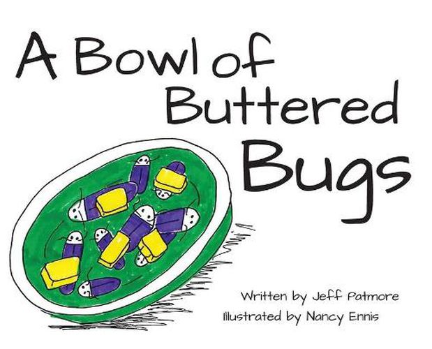 Cover image for A Bowl of Buttered Bugs