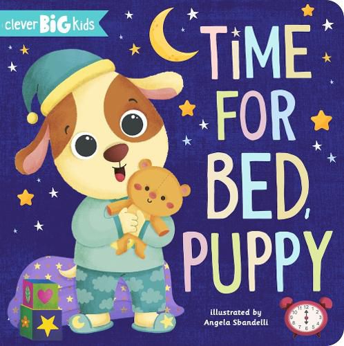 Cover image for Time for Bed, Puppy (Clever Big Kids)
