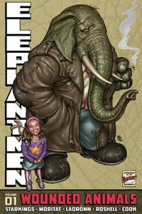 Cover image for Elephantmen Volume 1: Wounded Animals Revised Edition