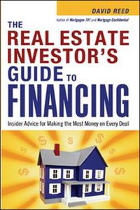 Cover image for The Real Estate Investor's Guide to Financing: Insider Advice for Making the Most Money on Every Deal