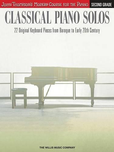 Classical Piano Solos - Second Grade: John Thompson's Modern Course