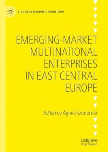 Cover image for Emerging-market Multinational Enterprises in East Central Europe