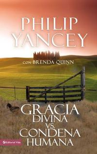 Cover image for Gracia Divina vs. Condena Humana
