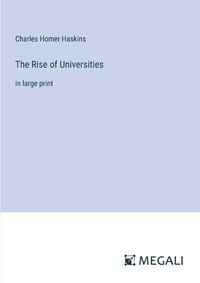 Cover image for The Rise of Universities