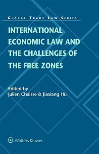 Cover image for International Economic Law and the Challenges of the Free Zones