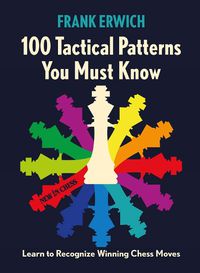 Cover image for 100 Tactical Patterns You Must Know