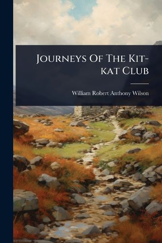 Cover image for Journeys Of The Kit-kat Club