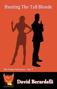 Cover image for Hunting The Tall Blonde (Funny Detective Vol 5)