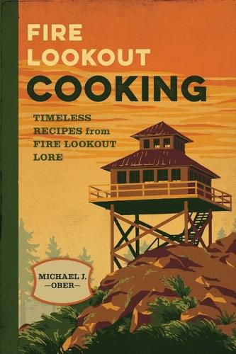 Cover image for Fire Lookout Cooking
