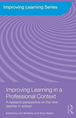 Cover image for Improving Learning in a Professional Context: A Research Perspective on the New Teacher in School