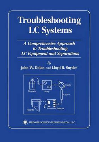 Cover image for Troubleshooting LC Systems: A Comprehensive Approach to Troubleshooting LC Equipment and Separations