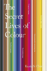 Cover image for The Secret Lives of Colour