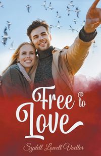 Cover image for Free to Love