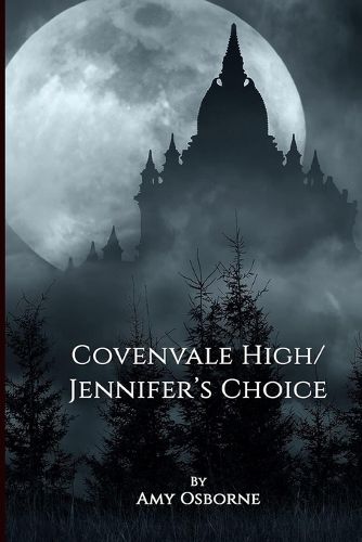 Cover image for Covenvale High Jennifer's Choice