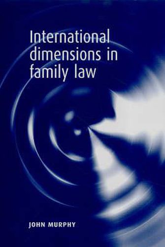 International Dimensions in Family Law