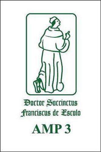 Cover image for Francisci de Marchia-Quaestiones in secundum librum sententiarum (Reportatio): Quaestiones 28-49
