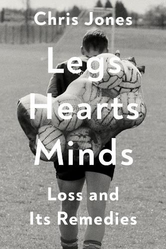 Cover image for Legs Hearts Minds